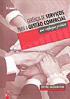 Capa do livro Gerencia De Servicos Para A Gestao Comercial - Um Enfoque Pratico, Edelvino Razzolini Filho