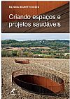 Capa do livro Criando espa�os e projetos saud�veis, Silvana Bighetti Bozza