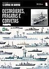 Capa do livro Destroieres, fragatas e corvetas 1797-1945 vol 8 cole�ao armas de guerra, ABRIL ABRIL