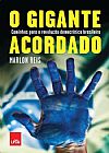 Capa do livro O gigante acordado: Manifesta��es, ficha limpa e reforma pol�tica, M�rlon Reis