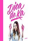 Capa do livro Dica da Ka, Karina Milanesi