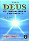 Capa do livro Deus Nao Tem Para Onde Ir (O Diabo Tambem Nao), Sinval da Silva