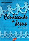 Capa do livro Conhecendo a Jesus, JOHN AAMOT
