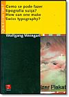 Capa do livro Como se Pode Fazer Tipografia Su��a?: How Can One Make Swiss Tipography? - Cole��o Qual � o Seu Tipo?, Wolfgang Weingart
