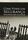 Capa do livro COMO VIVER COM SEGURANCA, Jorge Lordello