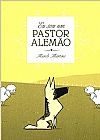 Capa do livro Eu Sou Um Pastor Alemao, Murilo Martins