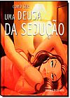Capa do livro Como Ser Uma Deusa da Sedução, Sophia Mortensen
