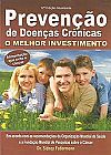 Capa do livro Preven��o de Doen�as Cr�nicas - O Melhor Investimento, Sidney Federman