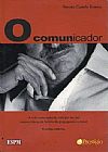 Capa do livro O Comunicador, Renato Castelo Branco