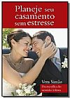 Capa do livro Planeje Seu Casamento Sem Estresse, Vera Simão