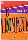 Capa do livro O Trompete, Jackie Kay