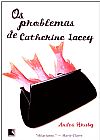 Capa do livro PROBLEMAS DE CATHERINE LACEY, OS, Andes Hruby
