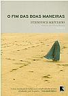 Capa do livro O fim das boas maneiras, Francesca Marcianos