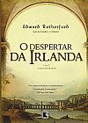 Capa do livro O despertar da Irlanda (Vol. 2 A Saga de Dublin), Edward Rutherfurd