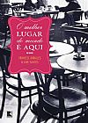 Capa do livro O melhor lugar do mundo � aqui, Care Santos