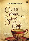 Capa do livro Os vários sabores do café, Anthony Capella