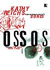 Capa do livro Ossos, Kathy Reichs