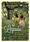 Capa do livro O legado: Duas irmãs, um segredo desolador e um passado que não pode ser esquecido, Katherine Webb