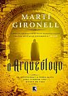 Capa do livro O arque�logo, Marti Gironell Gamero
