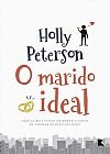 Capa do livro O marido ideal, Holly Peterson