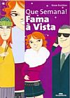 Capa do livro Que Semana ! Fama A Vista, Rosie Rushton