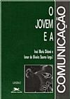 Capa do livro O jovem e a comunicação, Ismar de Oliveira Soares