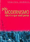 Capa do livro P�s-modernismo n�o � o que voc� pensa, Charles Lemert