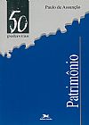Capa do livro Patrim�nio, Paulo de Assun��o