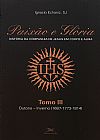 Capa do livro Paix�o e Gl�ria - Hist�ria da Companhia de Jesus em corpo e alma - tomo 3: Outono-inverno (1687-1773-1814), Ignacio Echaniz