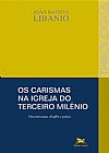 Capa do livro Os carismas na Igreja do terceiro mil�nio, Jo�o Batista Libanio