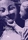 Capa do livro Maria, mulher do sorriso, Rosangela Vegetti