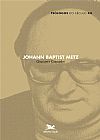 Capa do livro Johann Baptist Metz, Giacomo Coccolini