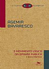 Capa do livro O movimento l�gico da opini�o p�blica - A teoria hegeliana, Agemir Bavaresco