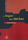 Capa do livro O lugar das meias, Christian Marazzi