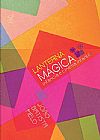 Capa do livro Lanterna Mágica: Infância e cinema infantil, João Batista Melo