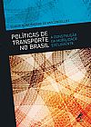 Capa do livro Políticas de transporte no Brasil, Eduardo Alcântara de Vasconcelos