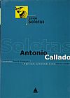 Capa do livro NOVAS SELETAS - ANTONIO CALLADO COL: NOVAS SALETAS, CALLADO CALLADO
