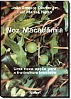Capa do livro NOZ MACADAMIA:UMA NOVA OPCAO., DIERBERGER & MARINO