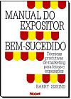 Capa do livro MANUAL DO EXPOSITOR BEM-SUCEDIDO, Barry Siskind