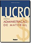 Capa do livro LUCRO ATRAVES DA ADMINISTRACAO DE MATERIAL, V�rios Autores