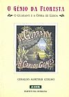 Capa do livro O Genio Da Floresta: O Guarany E A Opera De Lisboa, Geraldo Martires Coelho