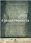 Capa do livro O Desastronauta, Flávio Moreira
