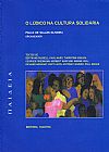 Capa do livro O l�dico na cultura solid�ria, Paulo de Salles Oliveira