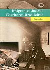 Capa do livro Imigrantes judeus - escritores brasileiros, Regina Igel
