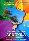 Capa do livro Manual Brasil Agricola - Principais Produtos Agricolas Manual Unico, Varios Autores