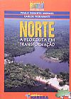 Capa do livro NORTE - A FLORESTA EM TRANSFORMACAO, Maria do Carmo Galiazzi