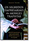 Capa do livro Os Segredos Empresariais dos Monges Trapistas, August Turak
