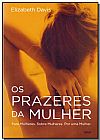 Capa do livro Os prazeres da mulher, Elizabeth Davis