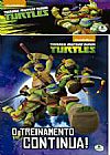 Capa do livro NINJA TURTLES - O TREINAMENTO CONTINUA, Nickelodeon Nickelodeon