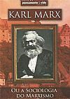 Capa do livro Karl Marx ou a Sociologia do Marxismo, Luiz Feracine